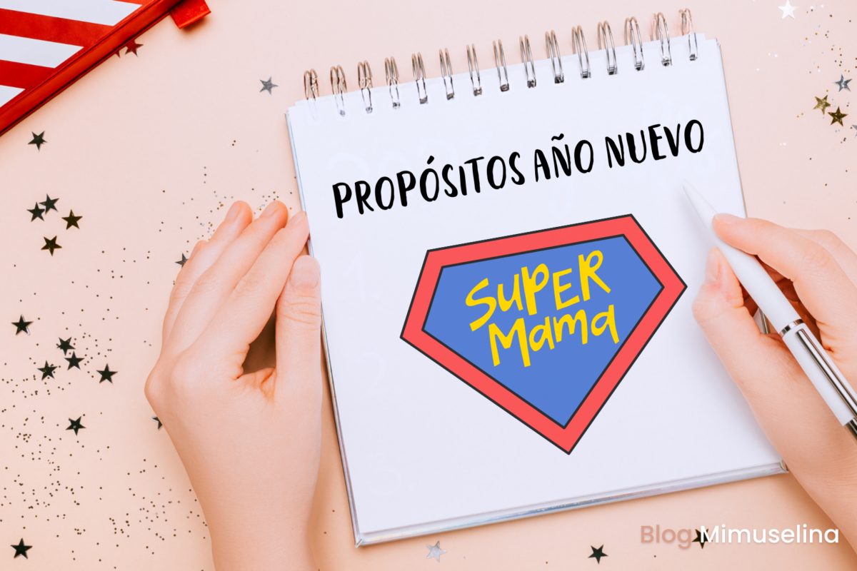 Top 10 propósitos para ser la mamá del año… y no morir en el intento