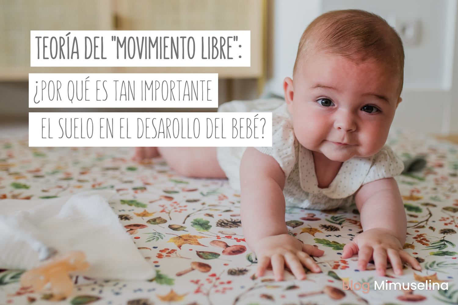 Beneficios e importancia del «movimiento libre» en bebés