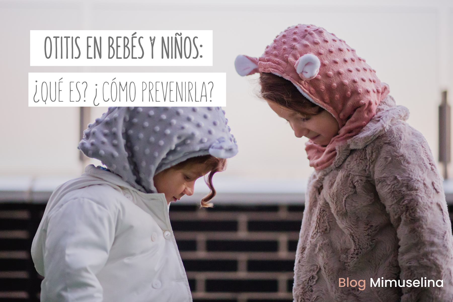 Otitis en Niños: Prevención, Causas y Cuidados