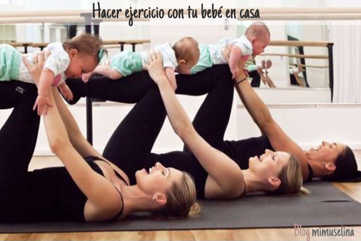 como hacer ejercicios con tu bebé en casa