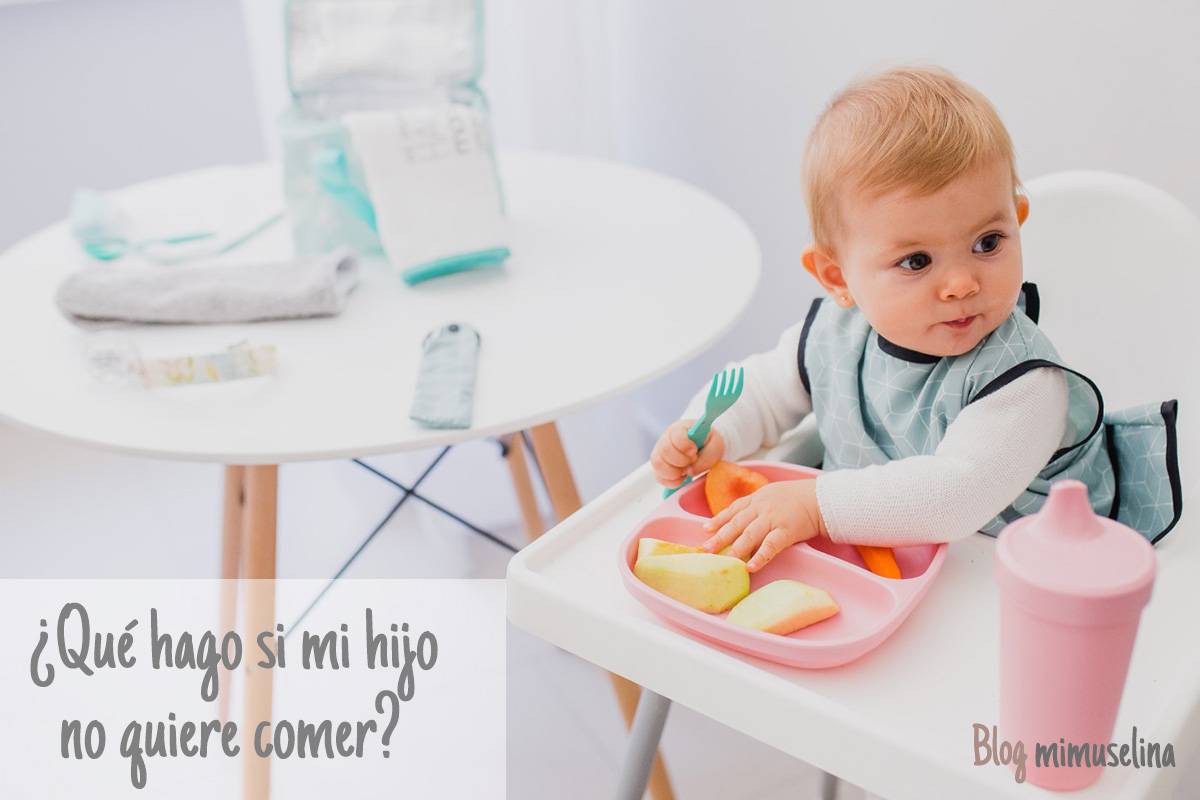 Mi hijo no quiere comer blog mimuselina