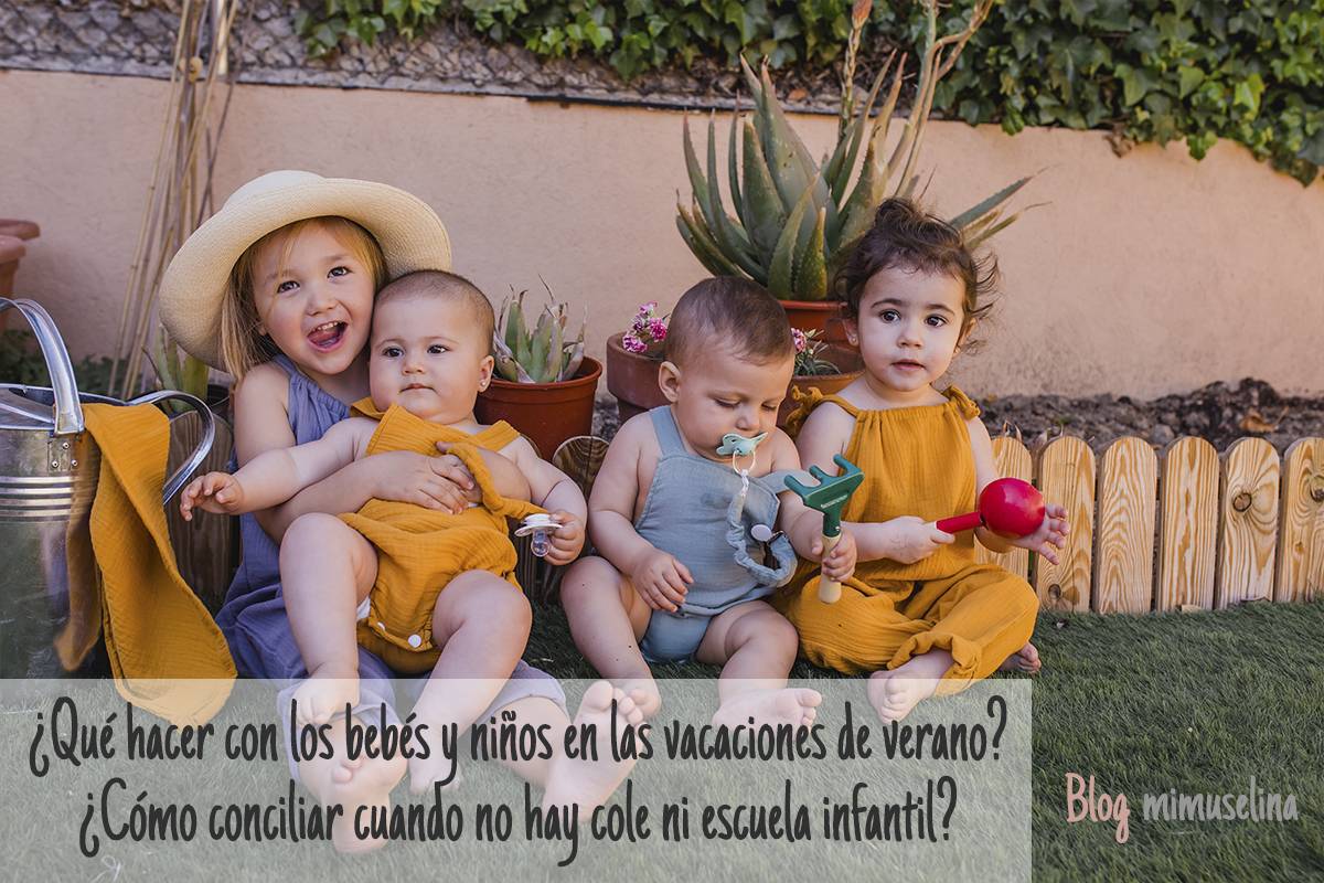 Verano y bebés, conciliar vacaciones de los niños, qué hacer con los niños cuando no tienen colegio